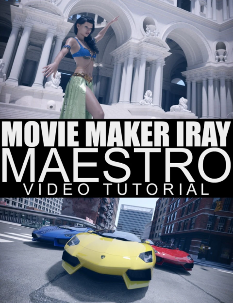 Movie Maker Iray Maestro – Video Tutorial